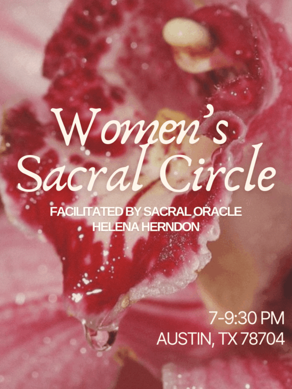 Monthly Women’s Sacral Circle